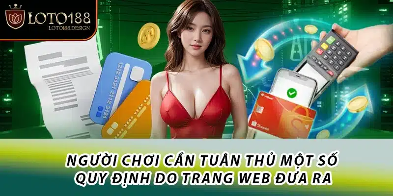 Người chơi cần tuân thủ một số quy định do trang web đưa ra