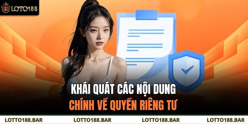 Khái quát các nội dung chính về quyền riêng tư