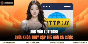 Link Vào Loto188 | Chìa Khóa Truy Cập Thế Giới Cá Cược