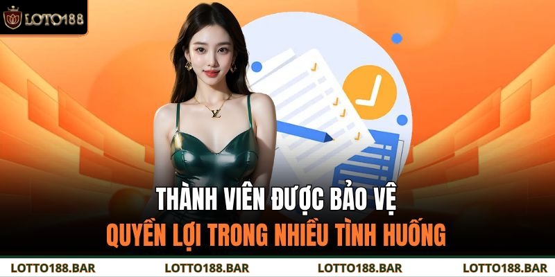 Thành viên được bảo vệ quyền lợi trong nhiều tình huống